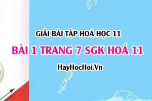 Giải bài 1 trang 7 SGK Hoá 11: Hiện tượng điện li, phân loại chất điện li mạnh, chất điện li yếu